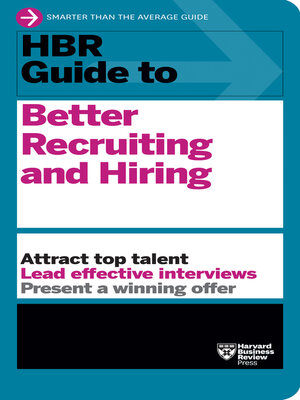cover image of HBR Guide to Better Recruiting and Hiring
